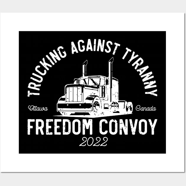 Freedom Convoy Ottawa 2022 Thank You Truckers Canadian Freedom Wall Art by Ene Alda